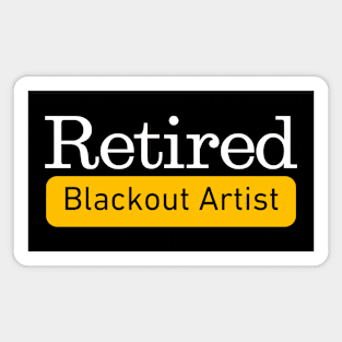 Retired Blackout Artist Magnet